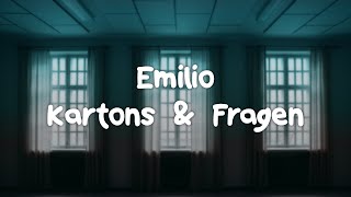 Emilio - Kartons & Fragen (German Lyrics)