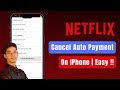 How to Cancel Netflix Auto Payment on iPhone !!