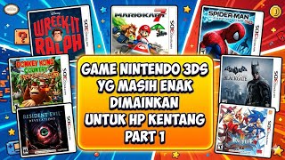 GAME NINTENDO 3DS YG MASIH ENAK DIMAINKAN UNTUK HP KENTANG PART 1 | Citra MMJ
