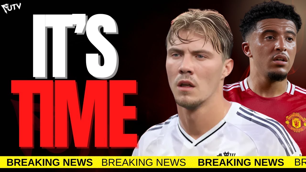 The JADON SANCHO SAGA Is About to END! HOJLUND Gone By MONDAY?