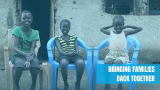 Bringing families back together I  UNICEF South Sudan