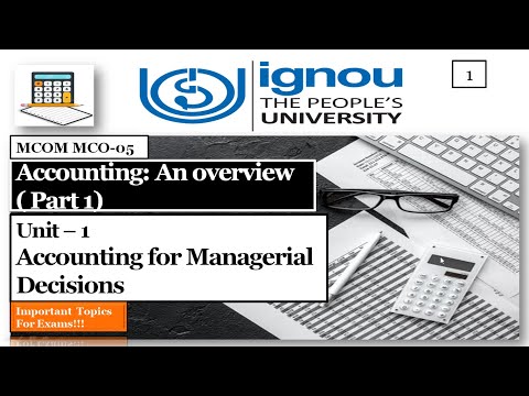 IGNOU MCOM | MCO - 05 | Accounting: An Overview Part 1 | Unit- 1