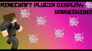 Minecraft Plugin Display: BarbedWire