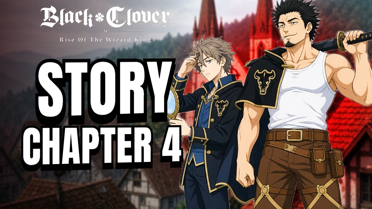 Black Clover M FULL STORY - Nean Village Arc (Ch. 4)
