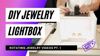 How To Make Your Own DIY Jewelry Lightbox