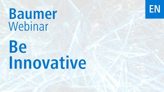 «Be innovative» is the motto of the hour - So now we are here for you in person!