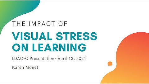 The Influence of Visual Stress on Learning
