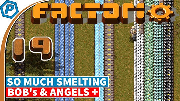 Factorio 0.16.x | So much Smelting | Bob