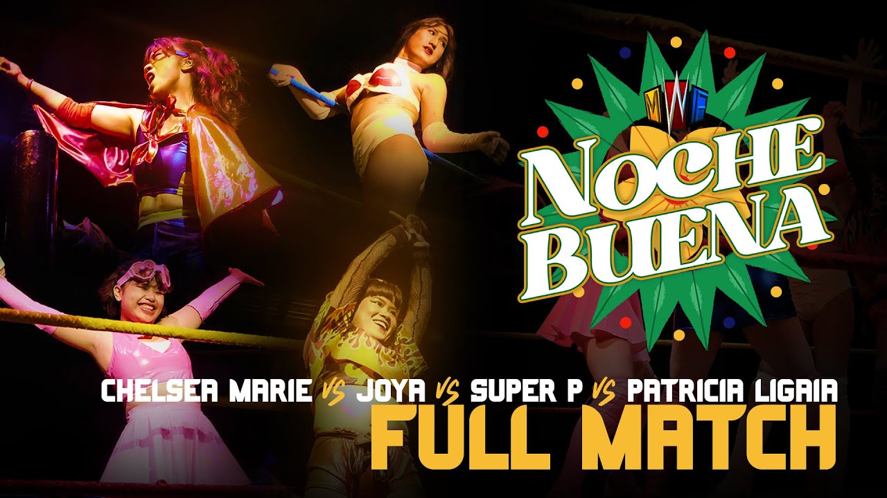 MWF Noche Buena 2023 | Chelsea Marie vs Joya vs Super P vs Patricia Ligaia [FULL MATCH]