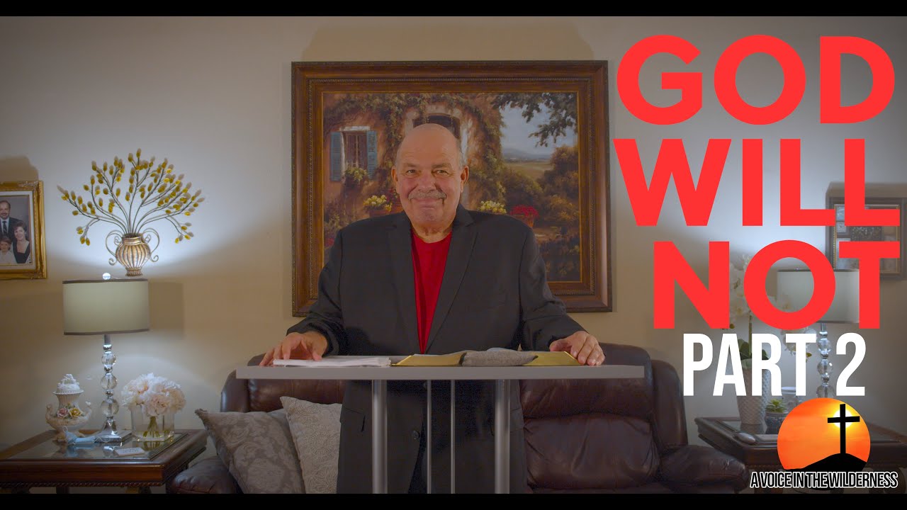 God Will Not pt2