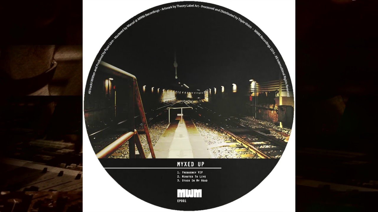 Myxed Up - Stuck in my head (MWMEP001)