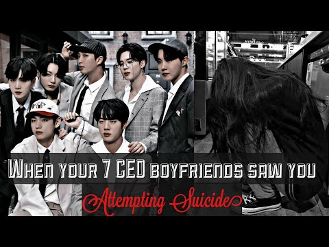 When your 7 CEO boyfriends saw you attempting suicide //OT7 FF// Oneshot