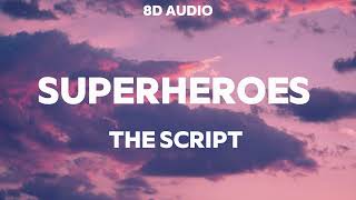 The Script - Superheroes (8D Audio)