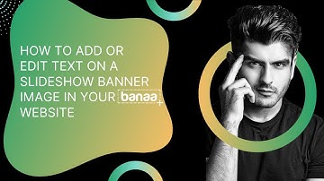 How to add or edit text on a slideshow banner image - Banaa.com builder tutorial video