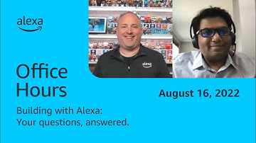 Office Hours featuring The Alexa Learning Lab