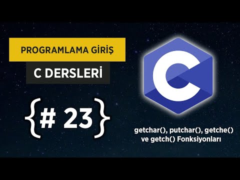 C Dersleri - getchar(), putchar(), getche() ve getch() Fonksiyonları