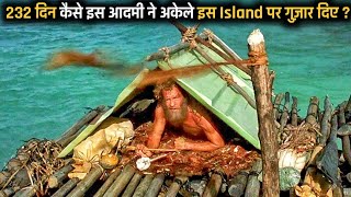 A Lonely Man Stuck On A Unknown Deserted ISLAND For Almost 200+Days | Explained In Hindi