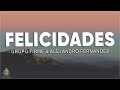 Grupo Firme & Alejandro Fernandez - Felicidades ( Letra / Lyrics )