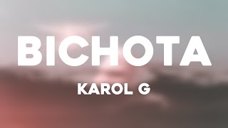BICHOTA - Karol G (Lyrics) 🛸