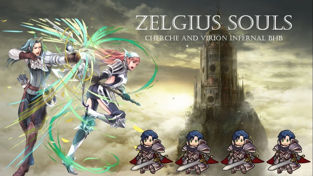 Infernal Zelgius Souls vs. Cherche & Virion BHB - [FEH]