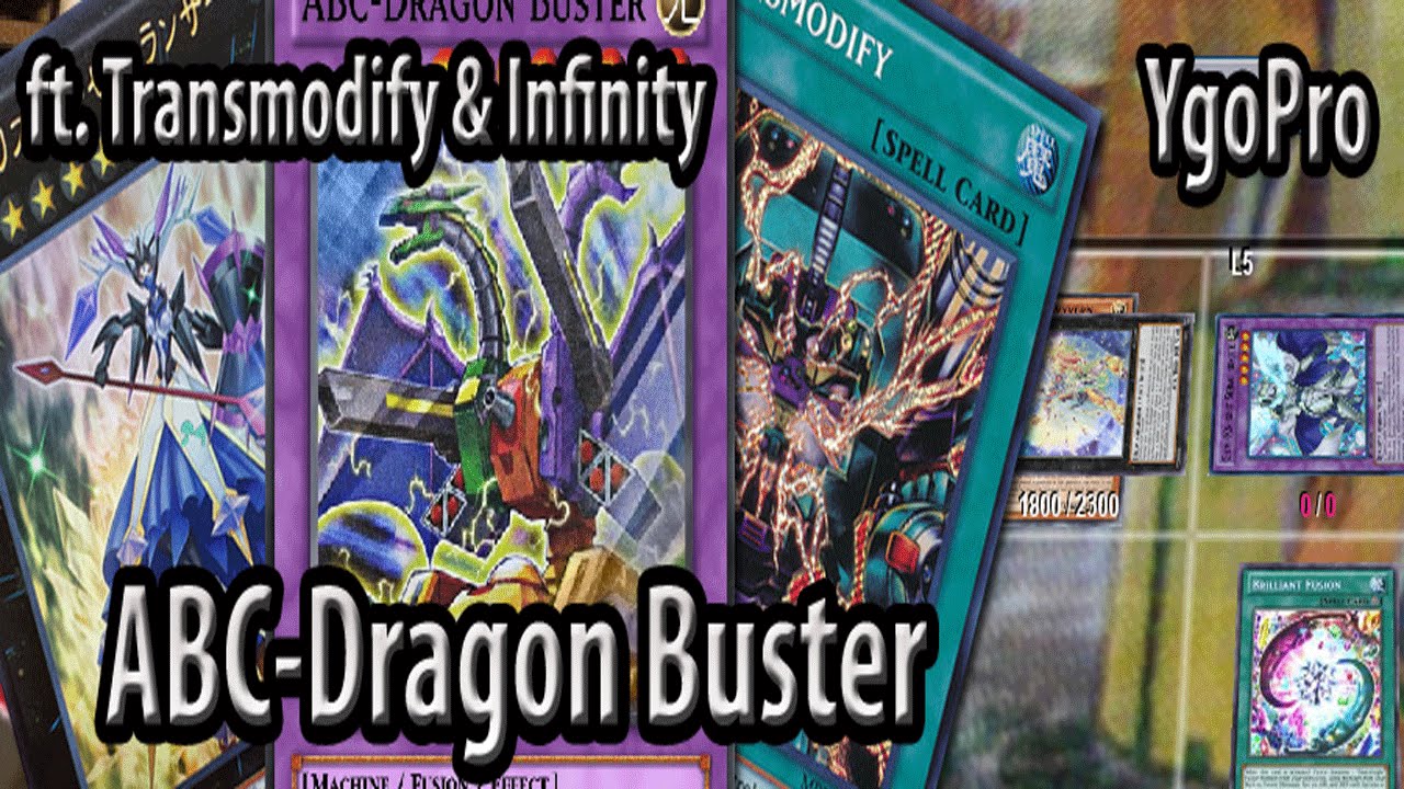 ABC-Dragon Buster ft. Transmodify (YgoPro) - All these 2 & 3-card combinations let ABC explode!