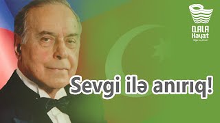 10 May Azərbaycan Xalqının Ümummilli Lideri Heydər Əliyevin Doğum Günüdür