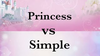 Princess👸👸 vs Simple 😍😍
