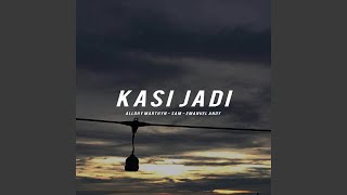 Download Lagu Kasi Jadi (feat. Sam & Emanuel Andy) Download Lagu Kasi Jadi (feat. Sam & Emanuel Andy)