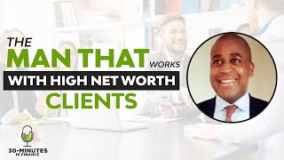 The Man That Works with High Net Worth Clients - Michael Abebe, Blackhill Private Finance