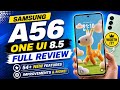 Samsung A56 5G One UI 8.5 Android 16 Update Full Review 54+ New Features &amp; Improvements