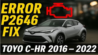Toyota C-HR Check Engine Codigo P2646 Solucion rapida