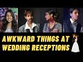 Awkward things at wedding receptions  how some people behave  onlyemilina