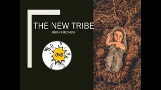 THE NEW TRIBE - BUCHI EMECHETA: STORY READING