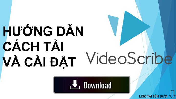 Hướng dẫn cài đặt phần mềm videoscribe