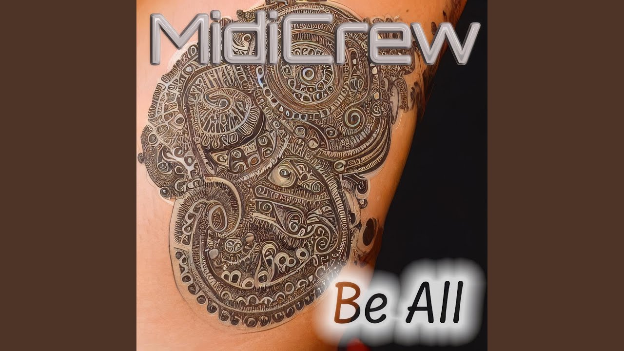 Watch Be All on YouTube Watch Be All on YouTube
