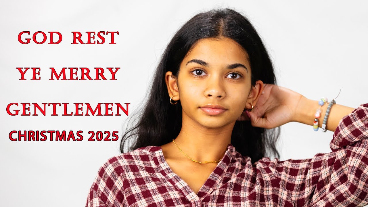 2025 Christmas - God Rest Ye Merry Gentlemen