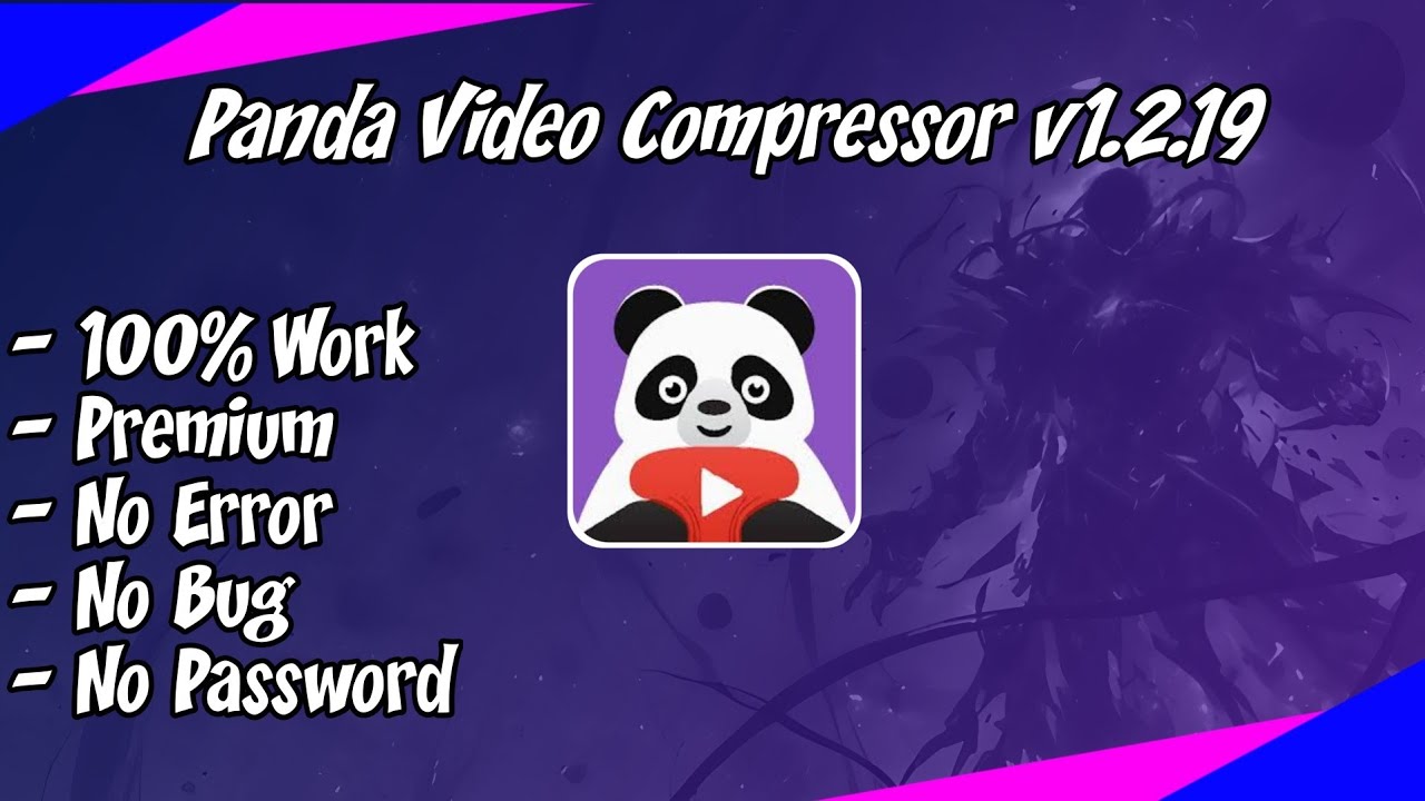 Panda Video Compressor Mod v1.2.19 No Password YouTube