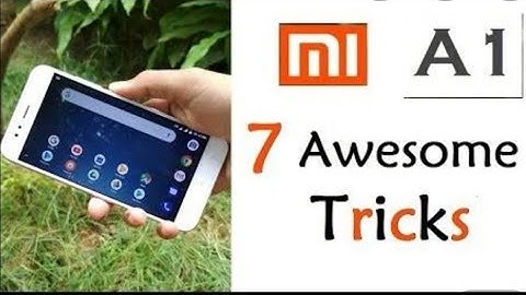 Mi A1 Top 7 Hidden Features !! Tips and Tricks !!