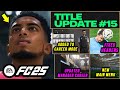EA FC 25 NEWS | NEW Title Update #15 - FIXED Gameplay, Career Mode &amp; Real Faces ✅