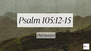 Psalm 105:12-15