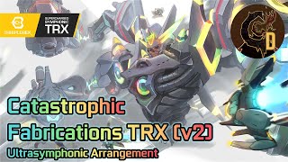 Catastrophic Fabrications TRX v2 (Exo Mechs/Draedon Ultrasym. - Calamity Infernum ReOrchestrated)
