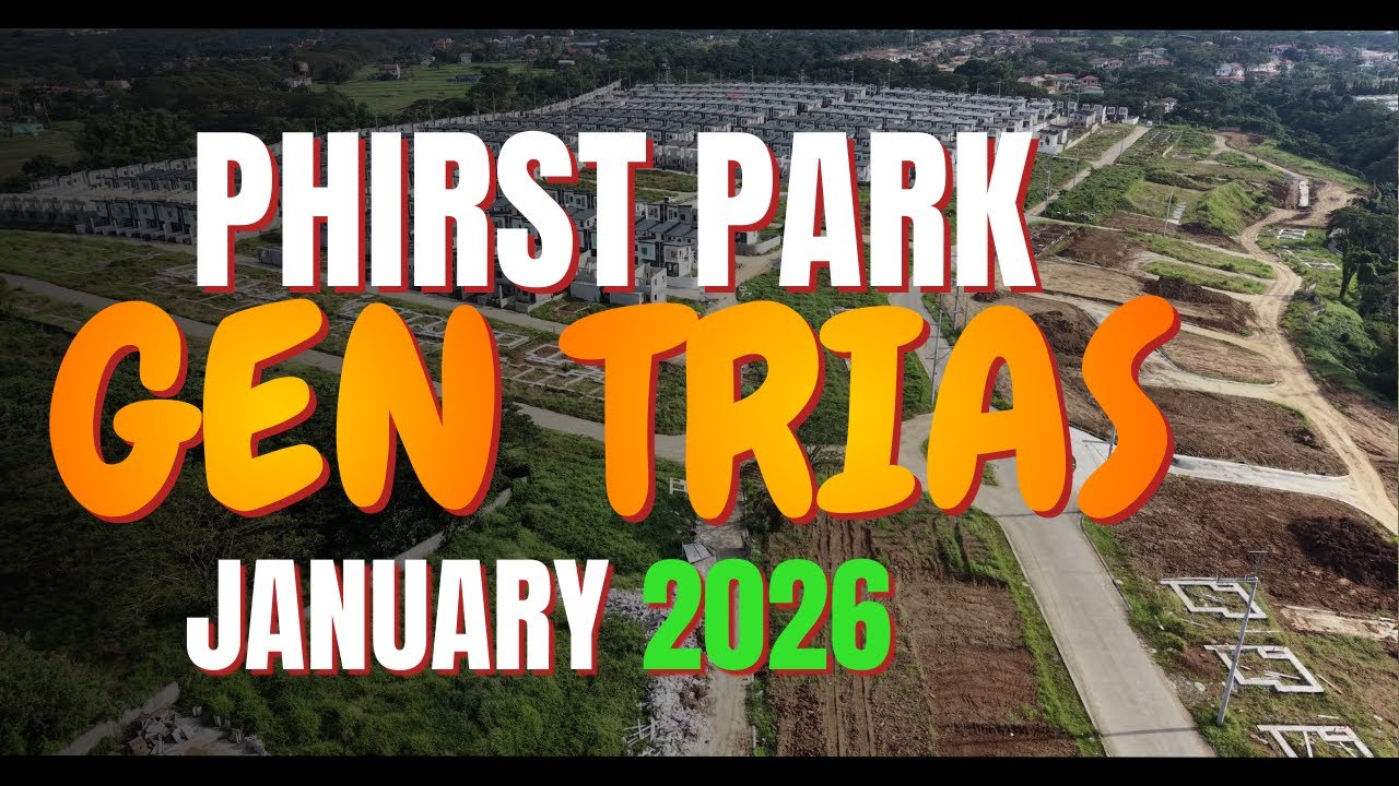 Phirst Park Homes Gen Trias – January 2026