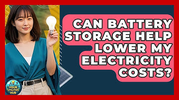 Can Battery Storage Help Lower My Electricity Costs? - Your Utilities Hub