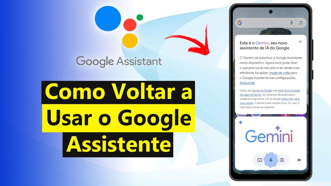 Como Desativar o Gemini e Voltar a Usar o Google Assistente