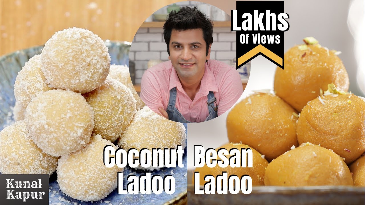 2 Laddu Recipe Besan & Coconut Laddoo बेसन नारियल लडू | Kunal Kapur Dessert Sweets Recipes | Ladoo | Kunal Kapoor
