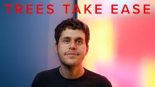 Trees Take Ease | Spirit of '76 | The Blue Room
