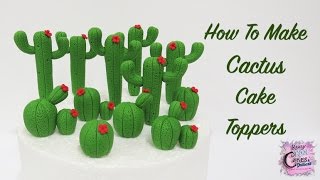 How To Make Cactus Cake Toppers