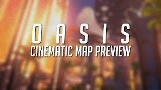 Oasis - Cinematic Map Preview - Overwatch