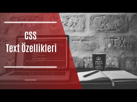 #35 CSS -  Text Özellikleri [HTML, CSS, Flexbox , Bootstrap Eğitim Dersleri ]