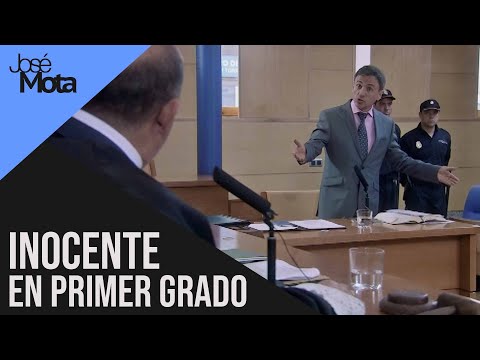 Inocente en primer grado | José mota